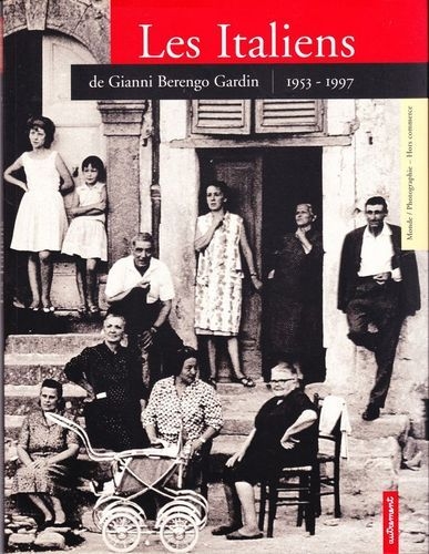 Les Italiens 1953-1997 de Gianni Berengo Gardin