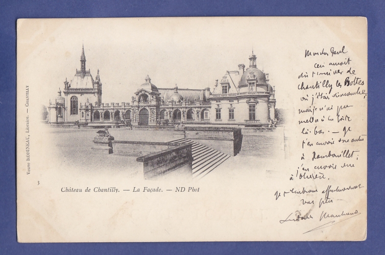 (60) CHANTILLY -CPA - chateau de chantilly - la facade- edi. ND phot - circulée en 1901-precurseur