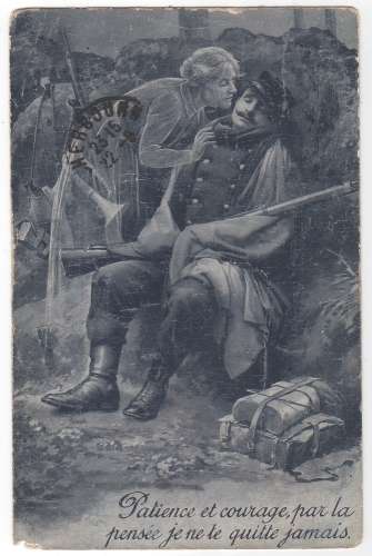GUERRE 14 PATIENCE ET COURAGE....écrite 1916 état moyen