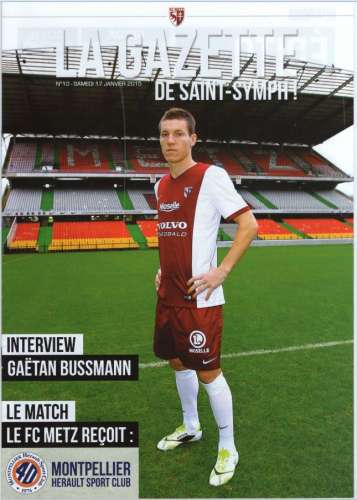 La Gazette Saint Symphorien FC Metz - Montpellier Hérault SC Championnat France Ligue 1 N° 10