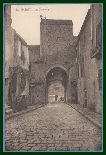 CPA Moret sur Loing la Poterne non écrite  TB