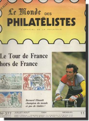 Le Monde des Philatélistes N° 377 7-8/84 Tour de France...Bernard Hinault ...