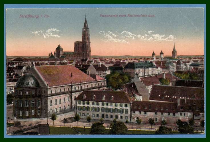 CPA STRASBOURG panorama & Kaiserplatz écrite 1918 TB