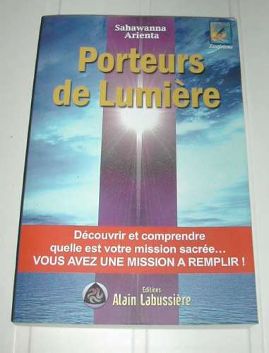 Livre Porteurs De Lumière Sahawanna Arienta