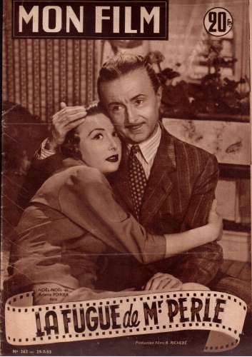  Revues Mon film 1953 n° 362 La fugue de Mr Perle avec Noel-Noel et Arlette Poirier