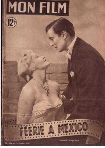 Revues Mon film 1950 n° 182 Féerie à Mexico avec Walter Pigeon et Ilona Massey