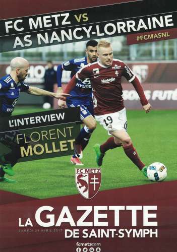 La Gazette Saint Symphorien FC Metz - As Nancy Championnat France Ligue 1 Florent Mollet