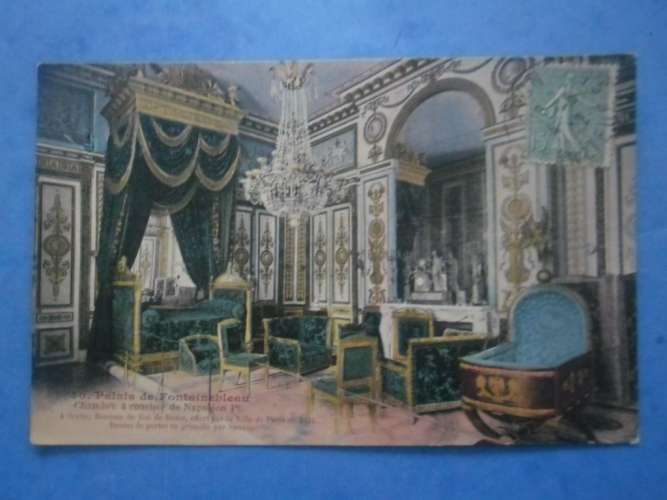 77-FONTAINEBLEAU chateau , chambre de Napoléon 1er , circulée en 1922 , dos vert