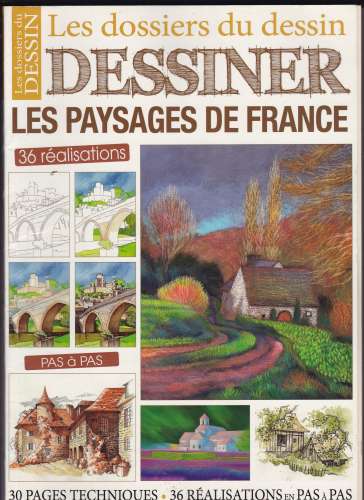 les dossiers du dessin.....dessiner les paysage de france  année 2012  n° 9