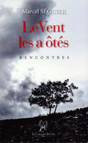 Le Vent les a ôtés par Marcel Séguier