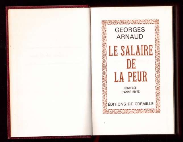 Livre 1972 Georges Arnaud Le salaire de la peur  Editions de la Crémille postface d'Anne Rives
