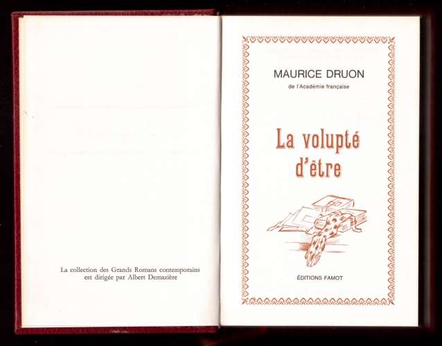 Livre 1974 Maurice Druon La volupté d'être Editions Famot  René Julliard 1954 Druon et Plon 1969