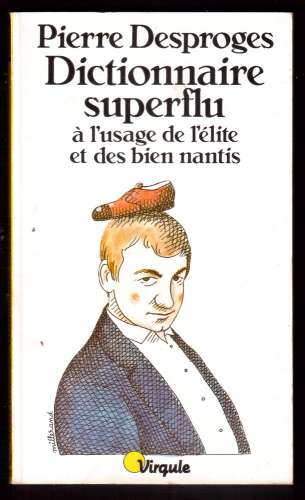 1985 Pierre Desproges Dictionnaire superflu à l'usage de l'élite et des biens nantis  points Virgule