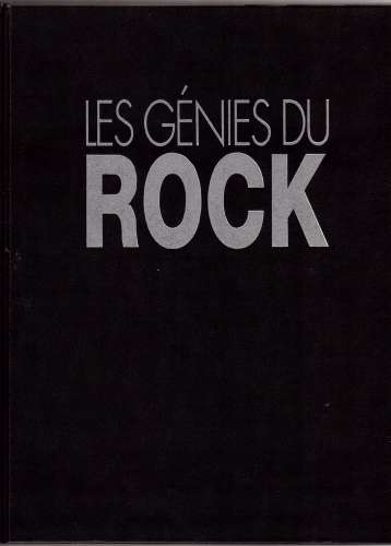 1993 Les génies du rock leur musique, leur vie, leur époque volume 1 Editions Atlas Paris