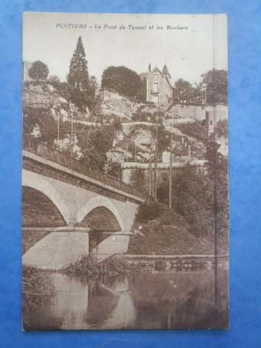 86-POITIERS pont du tunnel , circulée en 1933 , 2 scans