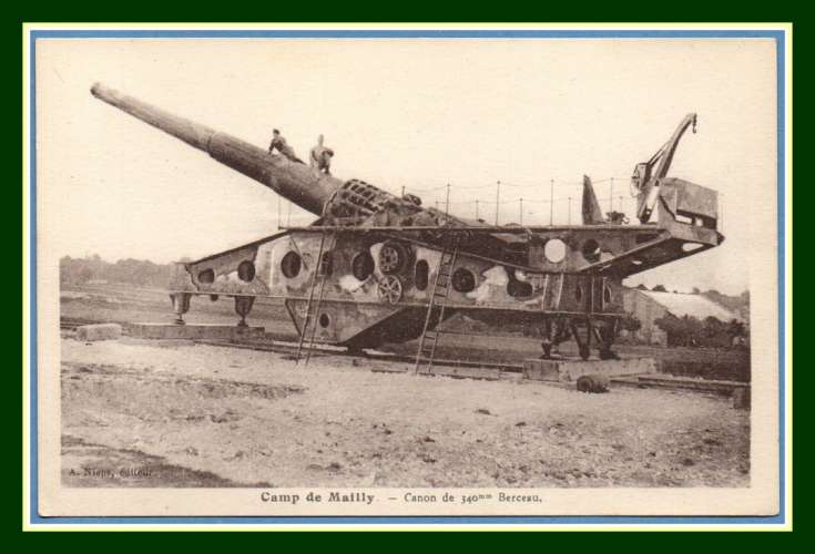 CPA Camp de Mailly canon de 340 mm Berceau (sur rails), non écrite TB 