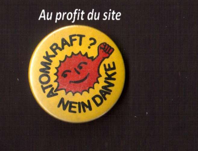 Au profit du site pin's Atomkraft ? Nein danke