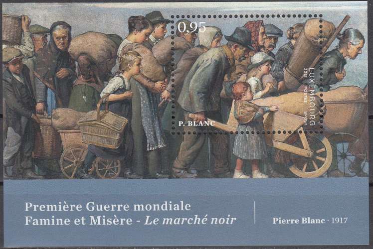Luxembourg 2018 Bloc Feuillet Première Guerre mondiale Famine et Misère par Pierre Blanc Neuf **