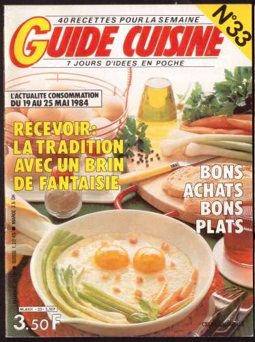 1984 Guide cuisine 40 recettes pour la semaine n° 33