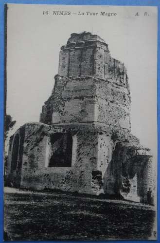 30-NIMES la Tour Magne , écrite au verso en 1912