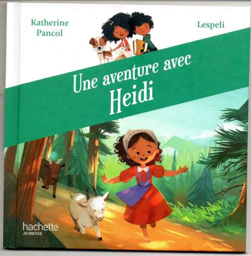 Livre / Une aventure avec Heidi / Hachette jeunesse / MCDO / 2020