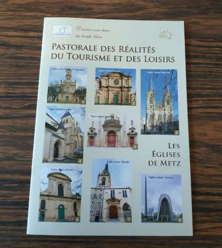 Livret Les églises de Metz Pastorale des Réalités du Tourisme et des Loisirs