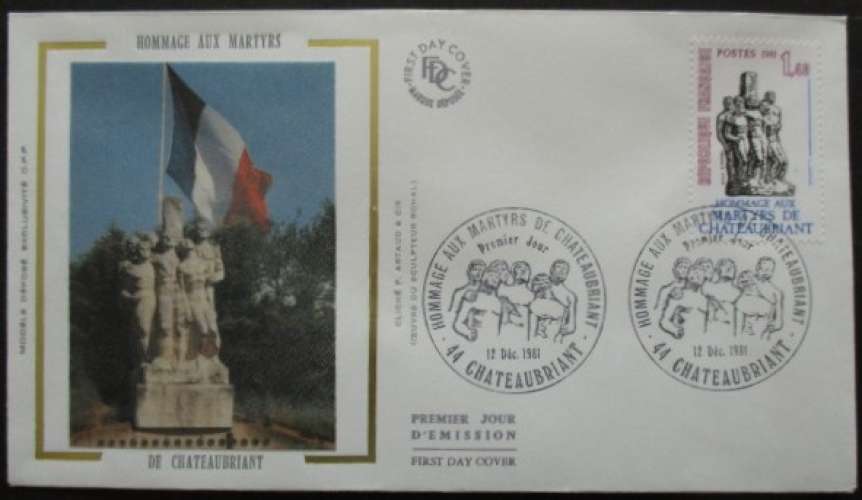 FRANCE FDC Martyrs de Chateaubriant 12-12-1981 Chateaubriant