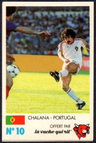 11 - Football - Vache qui rit - N° 10 Chalana - Portugal - 1985