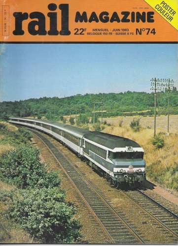 Lot de 82 numéros de la revue disparue Rail Magazine.