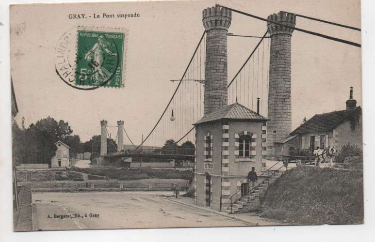 cpa 70 Gray Le Pont suspendu ( Octroi )