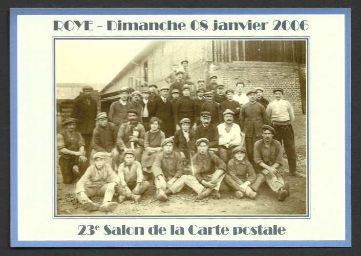 CPM ROYE (80) 23e Salon de la Carte Postale,Ouvriers Briqueterie BINANT -.., neuve Ed. CPC 500 Expl.