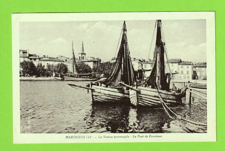 MARTIGUES - LE PORT DE FERRIERES