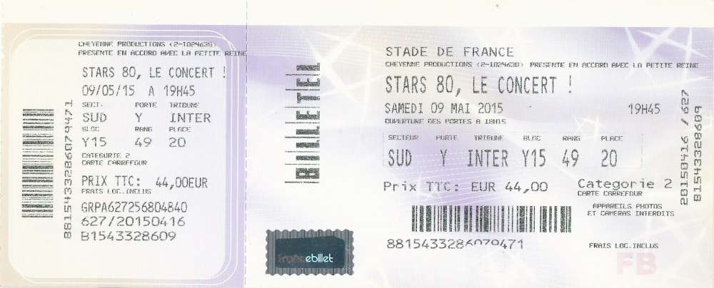 Billet Concert Stars 80 - Stade de France - 09 mai 2015