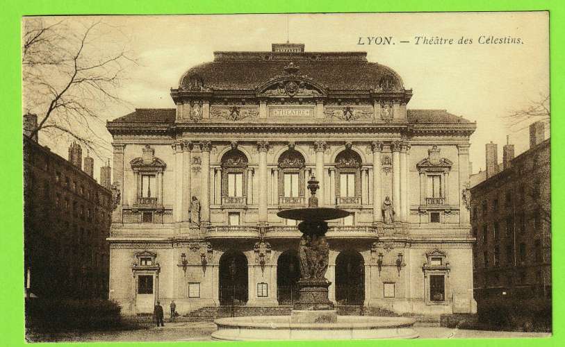 LYON - THEATRE DES CELESTINS