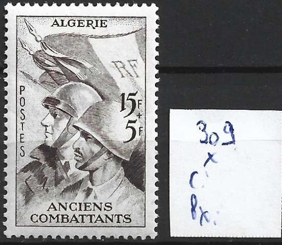ALGERIE FRANCAISE 309 * côte 2 € 