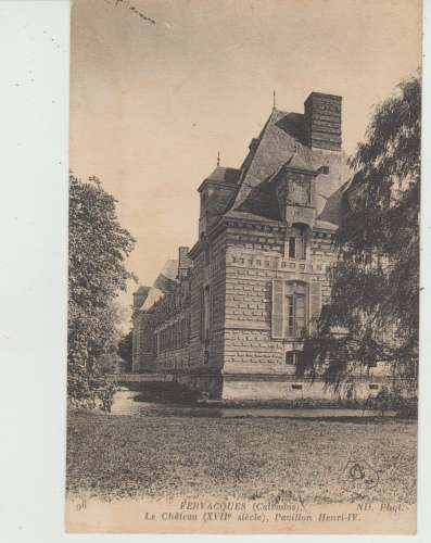 CPA FERVAQUES (14) LE CHÂTEAU (XVIIe siècle) - PAVILLON HENRI IV 