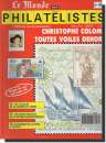 Le Monde des Philatélistes N° 460 - 2/92 Christophe Colomb - CP Guerre 39-45 - Djibouti ..