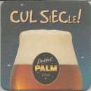 Sous bock - Belgique - Brasserie Palm - Bière Cul Siècle Dobbel Palm - Neuf