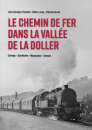 Le Chemin de Fer dans la Vallée de la Doller - Co-édition La Vie du Rail - Train Thur Doller