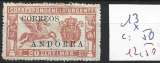 ANDORRE ESPAGNOL 13 * côte 50 € 